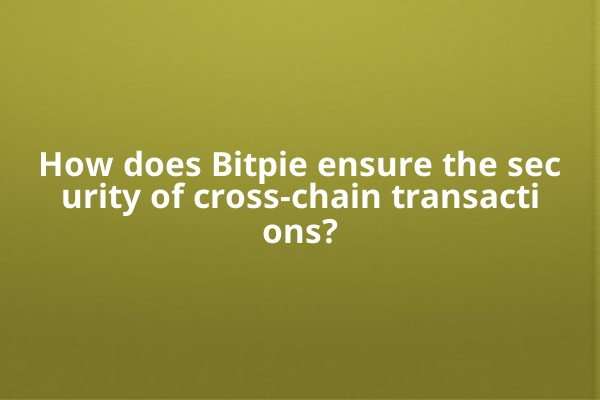 How does Bitpie ensure the security of cross-chain transactions?